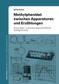 Methylphenidat zwischen Apparaturen und Erzählungen