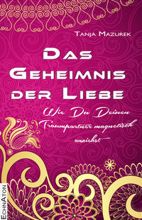 Das Geheimnis der Liebe
