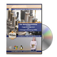 Der Handwerksmeister - Metallbaumeister/-in Lerntrainer mit über 3650 Lernfragen