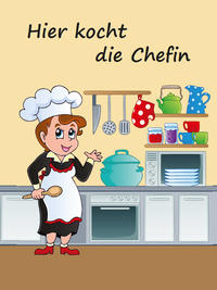 Hier kocht die Chefin