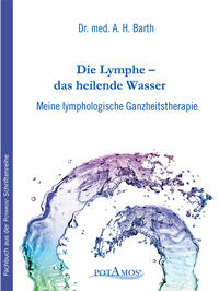 Die Lymphe – das heilende Wasser