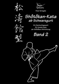 Shotokan-Kata ab Schwarzgurt / Band 2 / eBook