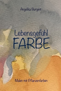 Lebensgefühl Farbe