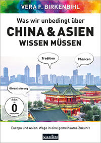 Was wir unbedingt über China & Asien wissen müssen