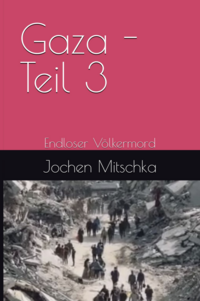 Gaza - Teil 3