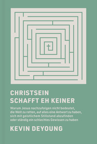 Christsein schafft eh keiner