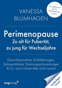Perimenopause – zu alt für Pubertät, zu jung für Wechseljahre