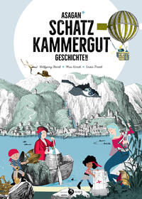 ASAGAN – Schatzkammergut-Geschichte(n)