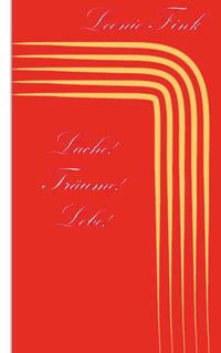 Lache! Träume! Lebe!