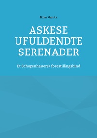 Askese ufuldendte serenader