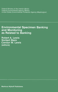 Environmental Specimen Banking and Monitoring as Related to Banking