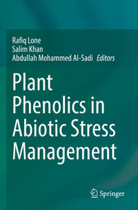 Plant Phenolics in Abiotic Stress Management