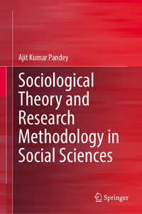 The Trajectory of Sociology: Paradigms, Discourses and Methodology for Social Inquiry