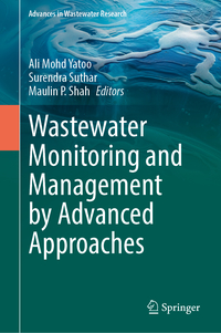 Wastewater Monitoring and Management by Advanced Approaches