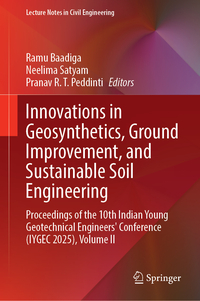 Innovations in Geosynthetics, Ground Improvement, and Sustainable Soil Engineering