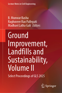 Ground Improvement, Landfills and Sustainability, Volume II