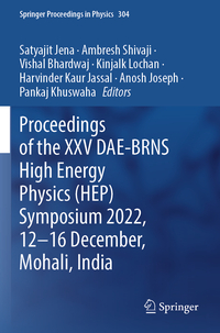 Proceedings of the XXV DAE-BRNS High Energy Physics (HEP) Symposium 2022, 12–16 December, Mohali, India