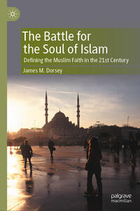 The Battle for the Soul of Islam
