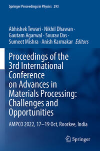 Proceedings of the 3rd International Conference on Advances in Materials Processing: Challenges and Opportunities
