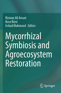 Mycorrhizal Symbiosis and Agroecosystem Restoration